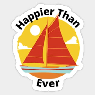 Happier than ever Sticker